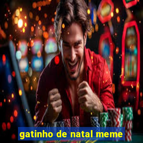 gatinho de natal meme